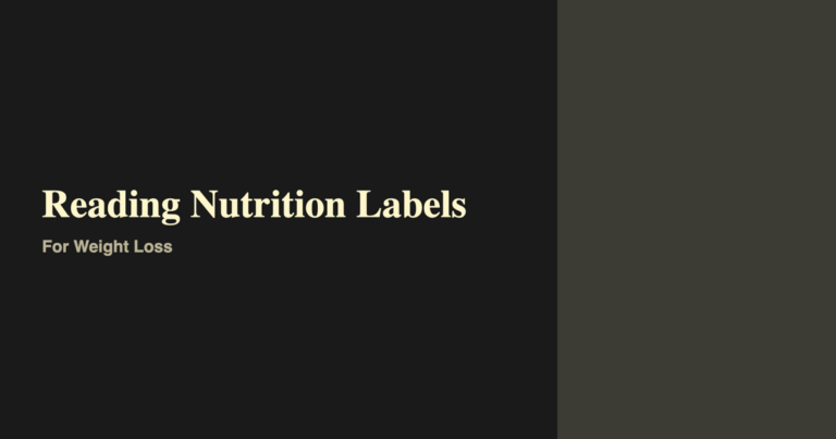 How to Read Nutrition Labels for Weight Loss